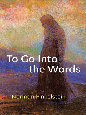 cover image of To Go Into the Words